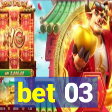 bet 03